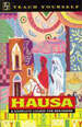 Teach Yourself Hausa: A Complete Course for Beginners