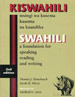 Swahili: A Foundation for Speaking, Reading, and Writing
