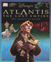 Atlantis The Lost Empire: The Essential Guide