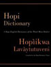 Hopi Dictionary: Hopiikwa Lavaytutuveni: A Hopi-English Dictionary of the Third Mesa Dialect With an English-Hopi Finder List and a Sketch of Hopi Grammar