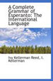 A Complete Grammar Of Esperanto The International Language