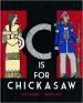 C is for Chickasaw
