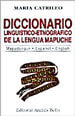 Diccionario Linguistico-Etnografico de La Lengua Mapuche