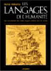 Les langages de l’humanité : Une encyclopédie des 3000 langues parlées dans le monde